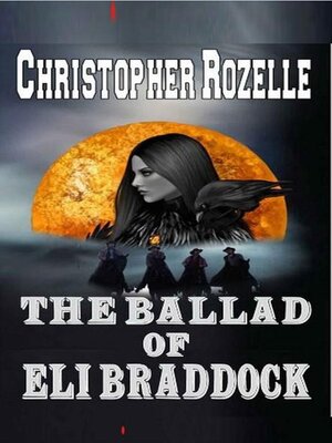 cover image of The Ballad of Eli Braddock